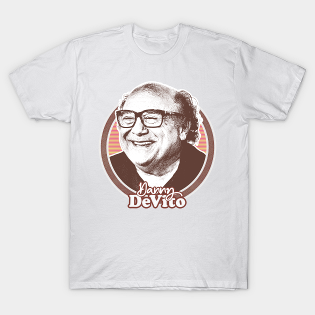 Danny DeVito // Retro Fan Art Design - Always Sunny - T-Shirt | TeePublic